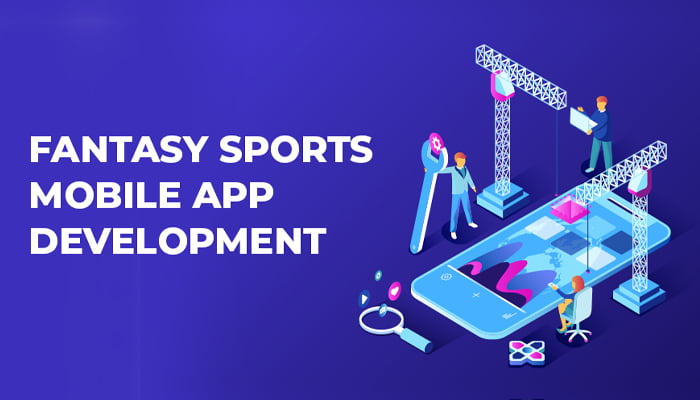 How to Crack the Nutshell of Fantasy Sports Mobile App Development?