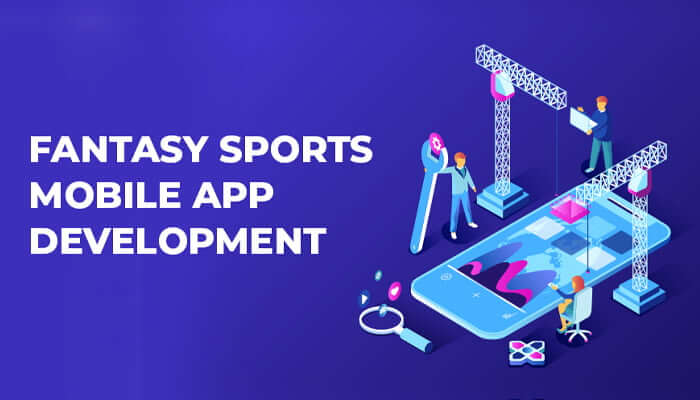 How to Crack the Nutshell of Fantasy Sports Mobile App Development?