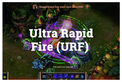 League Of Legends Modes - Ultra Rapid Fire