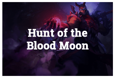 League Of Legends Modes - Hunt of the Blood Moon