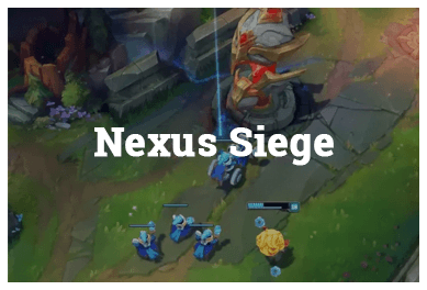 League Of Legends Modes - Nexus Siege