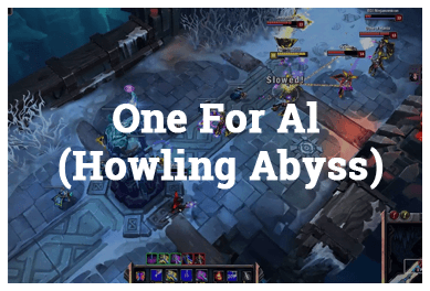 League Of Legends Modes - One for AI