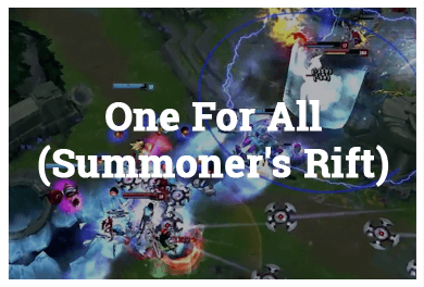 League Of Legends Modes - One For All