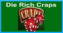 Die Rich Craps