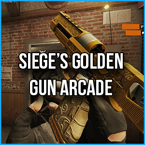 Siege’s Golden Gun Arcade