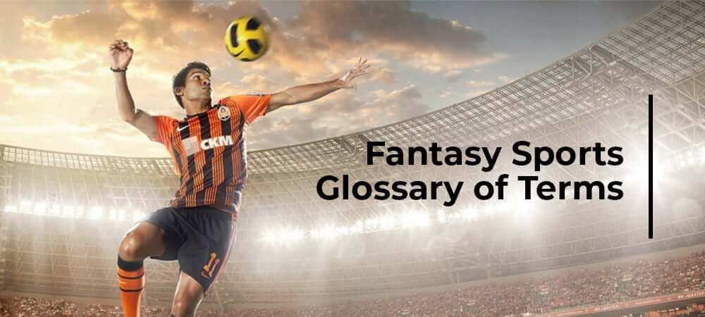 Fantasy Sports Glossary of Terms