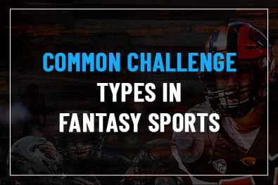 Common challenge types in fantasy sports