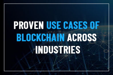 Proven Use cases of Blockchain across Industries