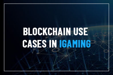 Blockchain use cases in iGaming