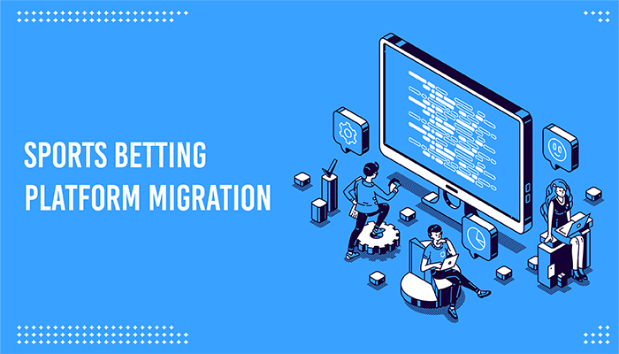 Sports betting platform migration