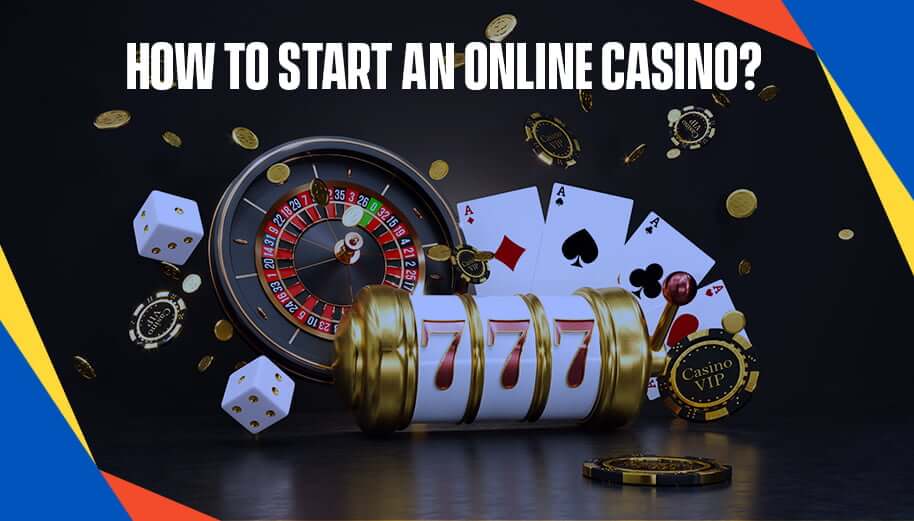 How to Start an Online Casino