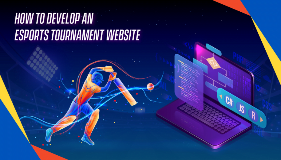 How to Develop an Esports Tournament Website
