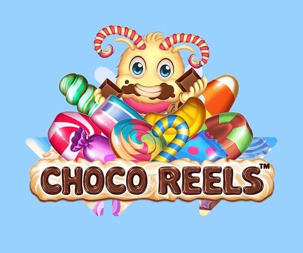 Choco Reels