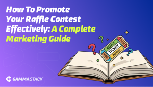 How you can promote your raffle contest effectively