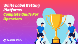 All You Need To Know About White Label Betting Sites