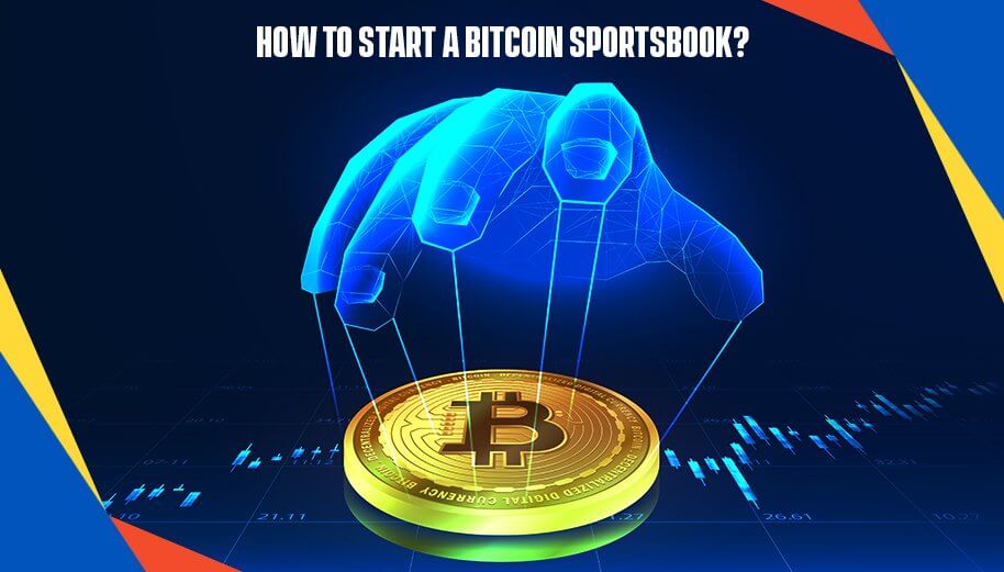 How to start a bitcoin sportsbook?