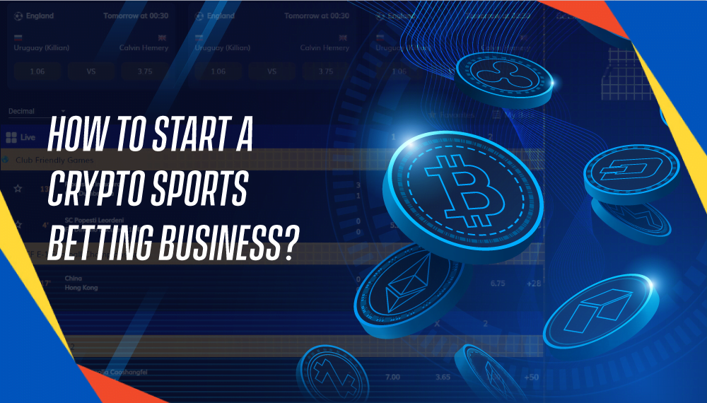 How to start a crypto sports betting business