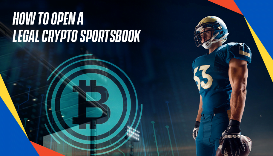 How to open a legal crypto sportsbook