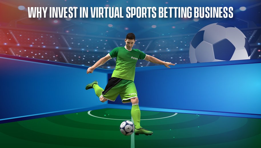 Why Invest In Virtual Sports Betting Business