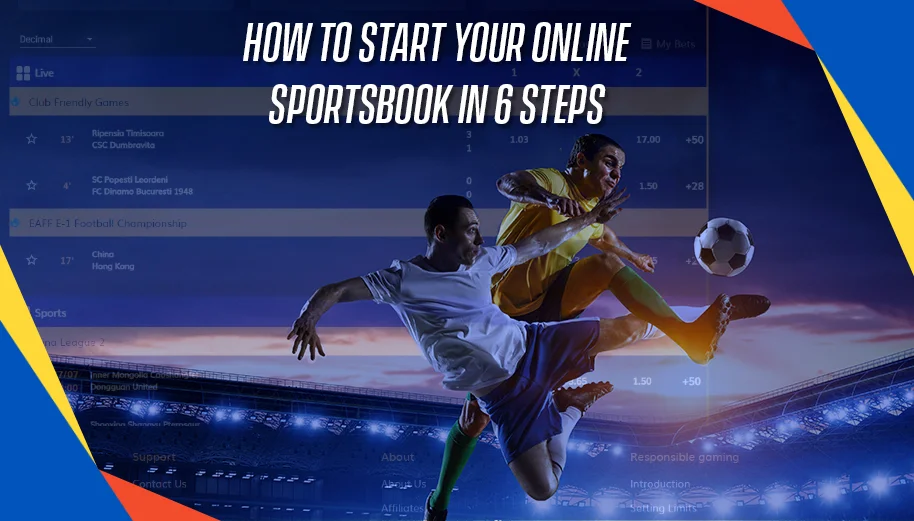 How to start your online Sportsbook in 6 Steps