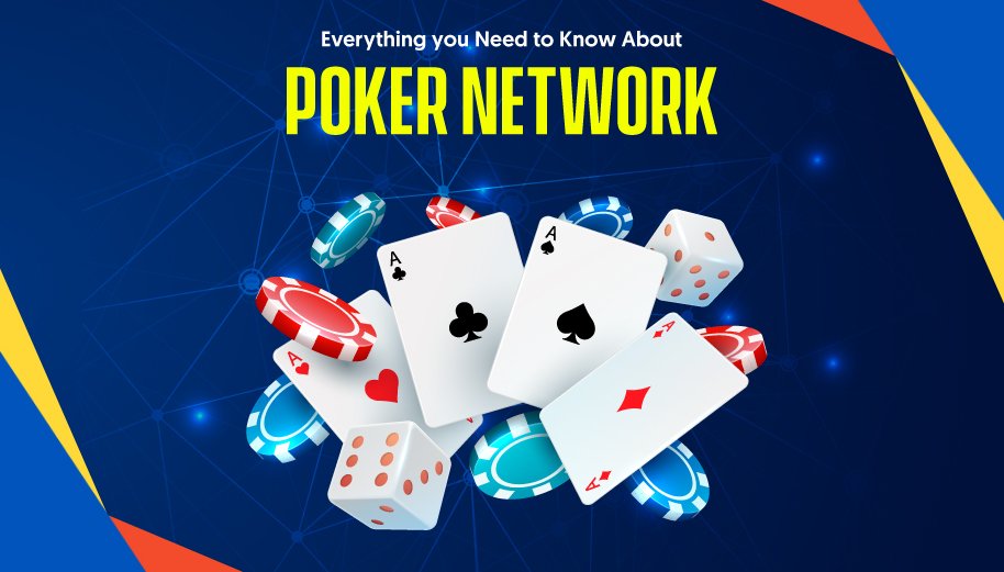 Everything you Need to Know About Poker Network