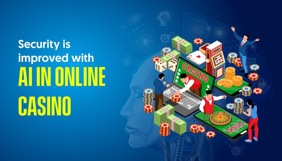 How online casino security is enhanced through AI?