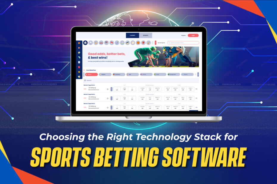 Choosing the Right Technology Stack for Sports Betting Software