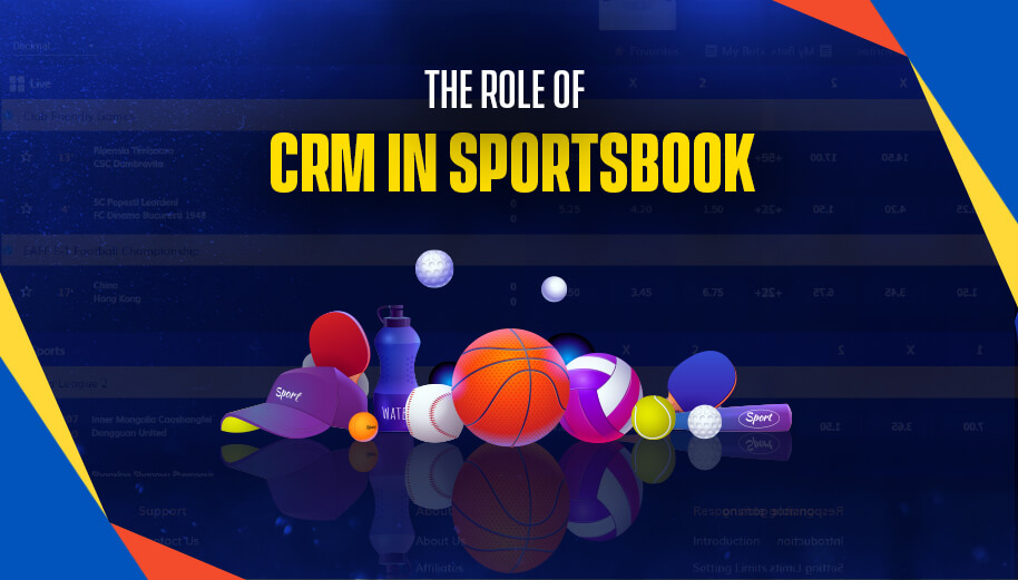 The role of CRM in sportsbook