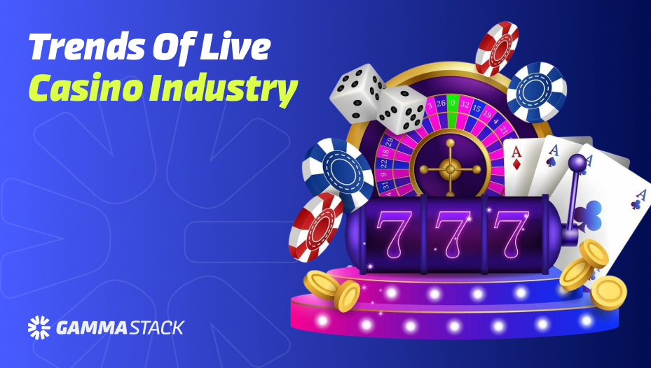 Trends of Live Casino Industry in 2026