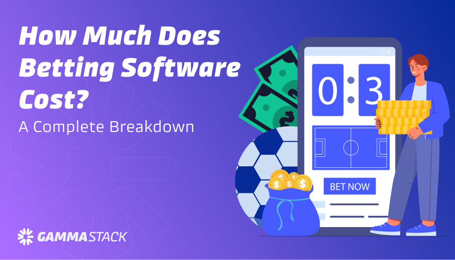How Much Does Betting Software Cost A Complete Breakdown