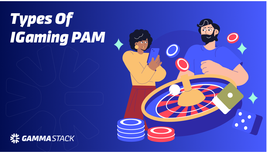 Types of iGaming PAM