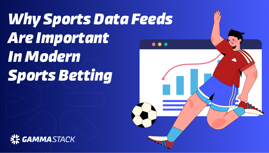 Why Sports Data Feeds are Important in Modern Sports Betting