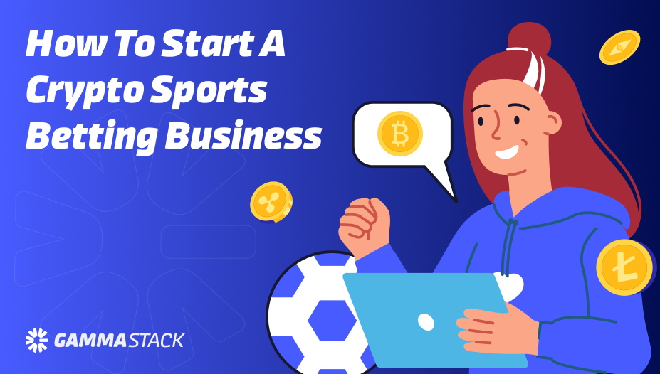 How to Start a Crypto Sports Betting Business
